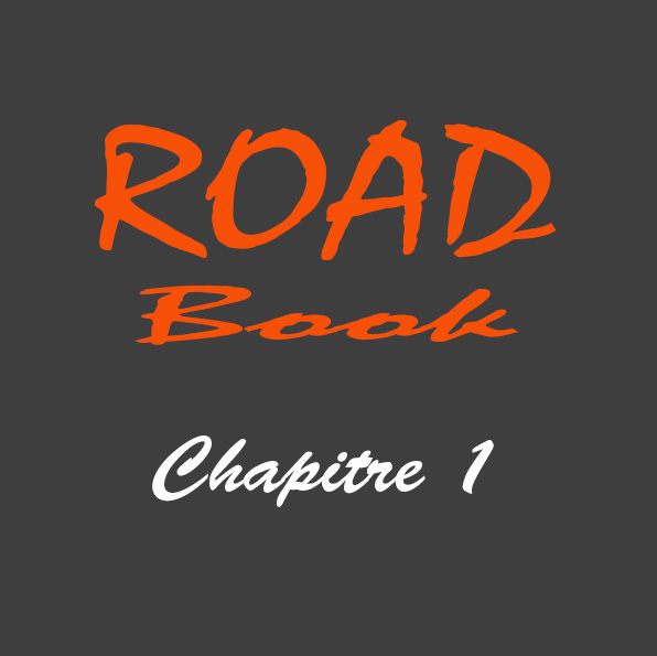 Chapitre 1 du roman ROAD Book